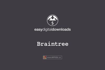 [汉化] Easy Digital Downloads 通过Braintree网关购买下载 Braintree v1.2.1